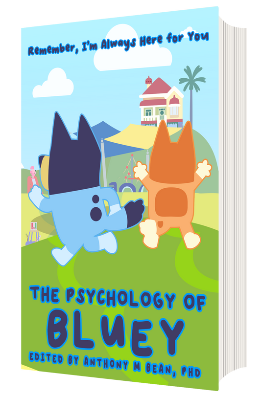 The Psychology of Bluey - Remember, I'm Always Here For You